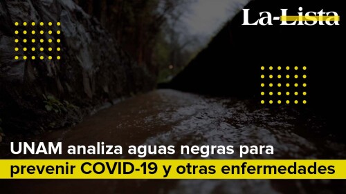 Thumb UNAM Aguas negras covid 19