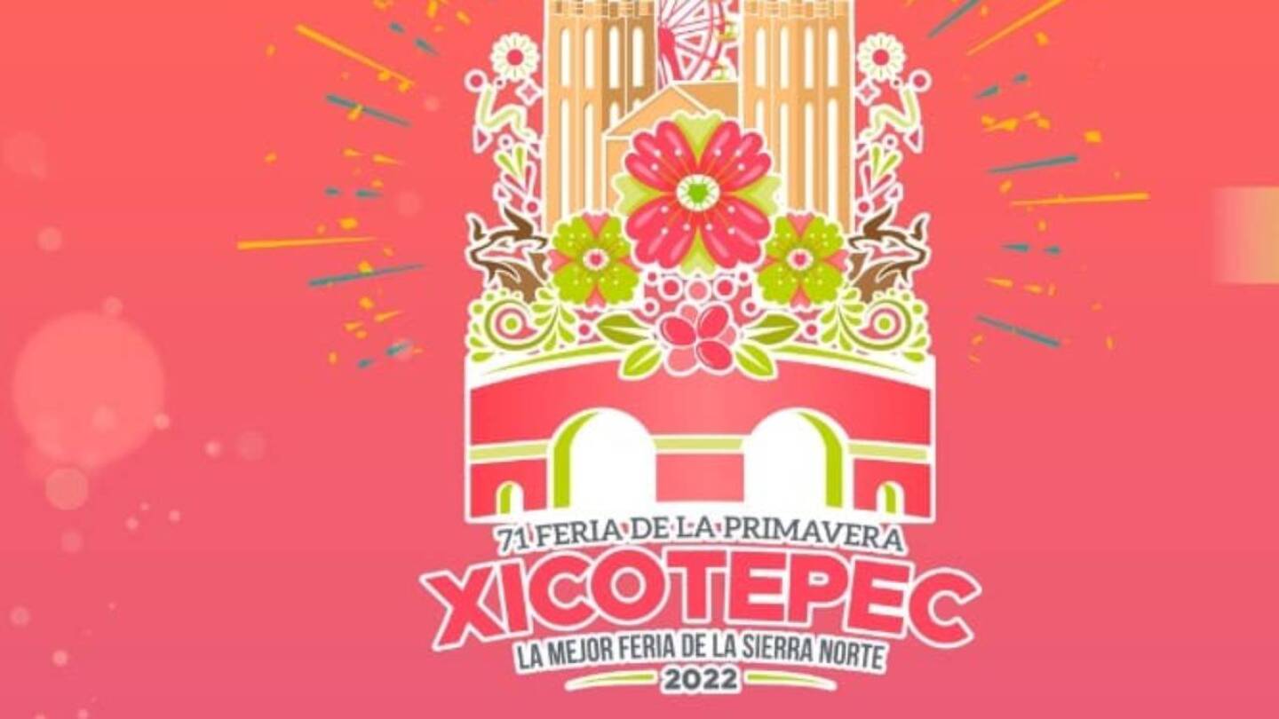 feria de la primavera 2022 xicotepec