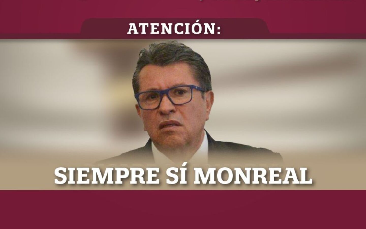 monreal_SIEMPRE_SI