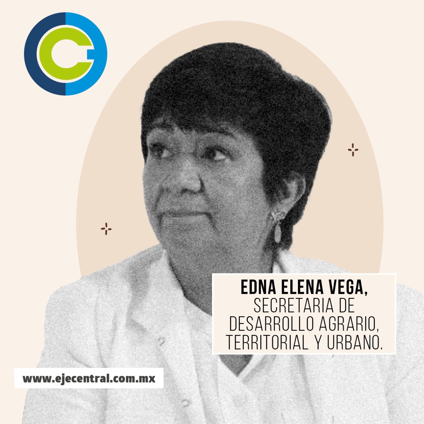 Edna Vega Rangel, estratega de crecimiento urbano al frente a Sedatu