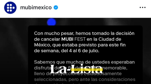 por-que-cancelaron-el-mubi-fest-cdmx-2025-esto-se-sabe-del-boicot-contra-el-festival.png