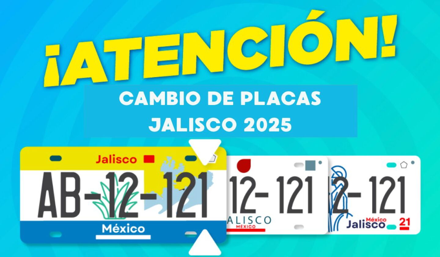 Cambio de placas en Jalisco 2025: quiénes deben hacer el trámite en ...