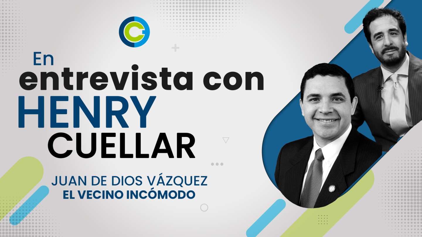 Juan de Dios Vázquez entrevistó al congresista Henry Cuellar